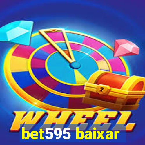 bet595 baixar